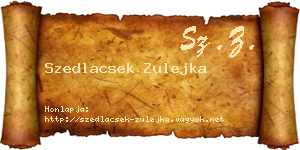 Szedlacsek Zulejka névjegykártya
